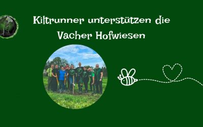 Kiltrunners unterstützen die Vacher Hofwiesen